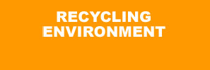 Click to view Recycling Environment